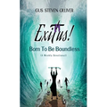Exitus! Born to be Boundless: A Weekly Devotional - Paperback