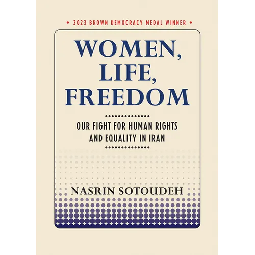 Women, Life, Freedom: Our Fight for Human Rights and Equality in Iran - Paperback