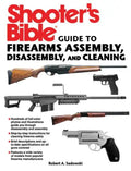 Shooter's Bible Guide to Firearms Assembly, Disassembly, and Cleaning - Paperback