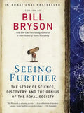 Seeing Further: The Story of Science, Discovery, and the Genius of the Royal Society - Paperback