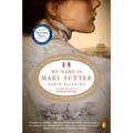My Name Is Mary Sutter - Paperback