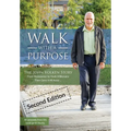 Walk With A Purpose (Second Edition): The John Volken Story From Dishwasher to Multi-Millionaire, Then Gave It All Away... - Hardcover