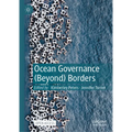 Ocean Governance (Beyond) Borders - Hardcover