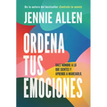 Ordena Tus Emociones: Dale Nombre a Lo Que Sientes Y Aprende a Manejarlo / Untangle Your Emotions: Name What You Feel and Learn What to Do about It - Paperback