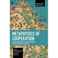 Metaphysics of Cooperation: Edward Abramowski's Social Philosophy. with a Selection of His Writings - Paperback