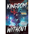 Kingdom of Without - Paperback
