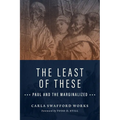 The Least of These: Paul and the Marginalized - Paperback