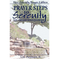 Prayer Steps to Serenity The Twelve Steps Journey: New Serenity Prayer Edition - Paperback