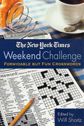 The New York Times Weekend Challenge: Formidable But Fun Crosswords - Paperback