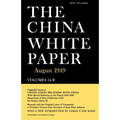 The China White Paper: August 1949 - Paperback