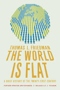 The World Is Flat 3.0: A Brief History of the Twenty-First Century (Further Updated and Expanded) - Paperback