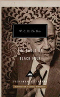 The Souls of Black Folk: Introduction by Arnold Rampersad - Hardcover