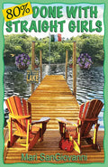 80% Done with Straight Girls - Paperback