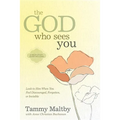 The God Who Sees You: Look to Him When You Feel Discouraged, Forgotten, or Invisible - Paperback