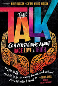 The Talk: Conversations about Race, Love & Truth - Paperback