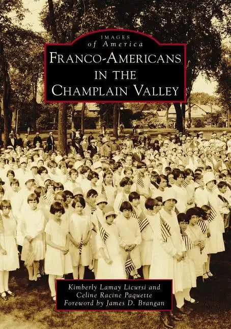 Franco-Americans in the Champlain Valley - Paperback