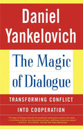 The Magic of Dialogue: Transforming Conflict Into Cooperation - Paperback