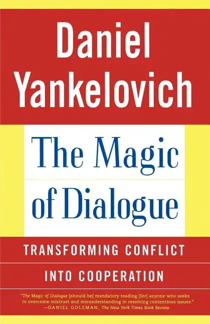 The Magic of Dialogue: Transforming Conflict Into Cooperation - Paperback