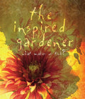 The Inspired Gardener: What Makes Us Tick - Paperback