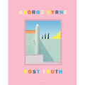 Post Truth: A Love Letter to Los Angeles Through the Lens of a Pastel Postmodernism - Hardcover