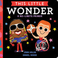 This Little Wonder: A No-Limits Primer - Board Book