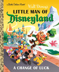 Little Man of Disneyland: A Change of Luck (Disney Classic) - Hardcover