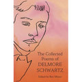 The Collected Poems of Delmore Schwartz - Hardcover