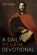 A Daily Pilgrim Devotional - Paperback