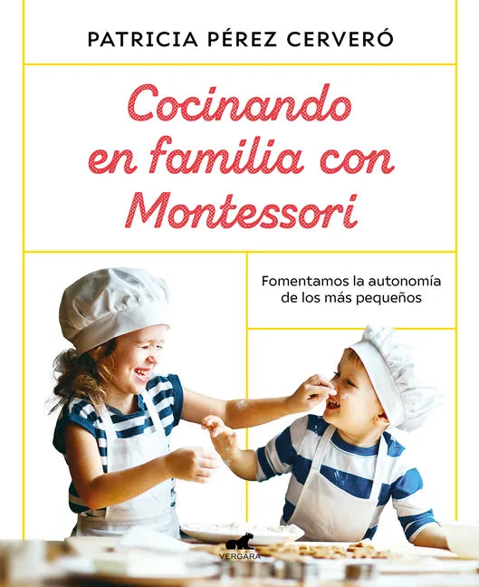 Cocinando En Familia Con Montessori / Cooking as a Family with Montessori - Paperback