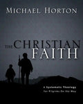 The Christian Faith: A Systematic Theology for Pilgrims on the Way - Hardcover