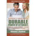 Advance Directives, Durable Power of Attorney, Wills, and Other Legal Considerations - Paperback