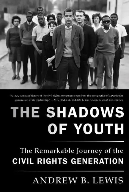 The Shadows of Youth: The Remarkable Journey of the Civil Rights Generation - Paperback