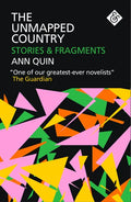 The Unmapped Country: Stories and Fragments - Paperback