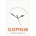 Sleepyhead: The Neuroscience of a Good Night's Rest - Hardcover