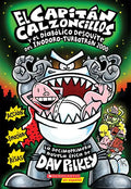 El Capitán Calzoncillos Y El Diabólico Desquite del Inodoro Turbotrón 2000 (Captain Underpants #11): Volume 11 - Paperback