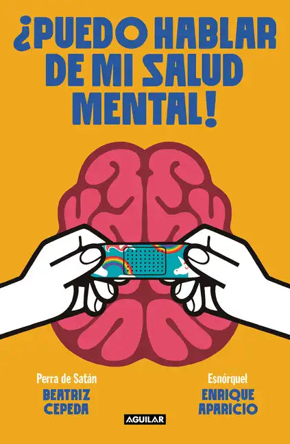 ¿Puedo Hablar de Mi Salud Mental! / Can I Talk about My Mental Health?! - Paperback
