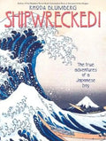 Shipwrecked!: The True Adventures of a Japanese Boy - Paperback