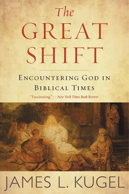 The Great Shift: Encountering God in Biblical Times - Paperback