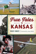 True Tales of Kansas - Paperback