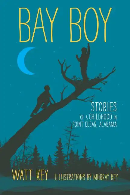Bay Boy: Stories of a Childhood in Point Clear, Alabama - Hardcover