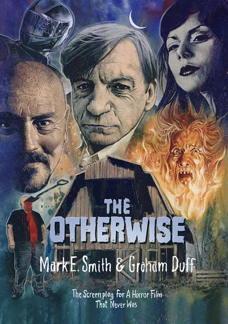 The Otherwise: The Screenplay for a Horror Film That Never Was - Paperback