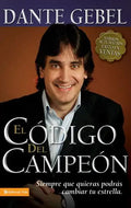 El Código del Campeón Nueva Edición: Siempre Que Quieras Podrás Cambiar Tu Estrella - Paperback