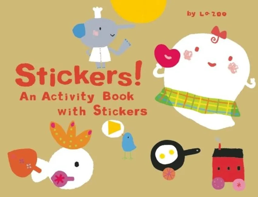 Stickers!: An Activity Book with Stickers - Paperback
