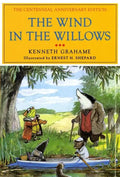 The Wind in the Willows: The Centennial Anniversary Edition - Hardcover