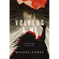 Volveos a Mí: Un Llamado Urgente de Parte de Dios - Paperback