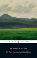 The Harz Journey and Selected Prose - Paperback