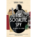 The Socialite Spy: IN PURSUIT OF A KING: an absolutely compelling historical novel set in pre-war London - Paperback