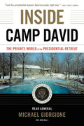 Inside Camp David: The Private World of the Presidential Retreat - Paperback