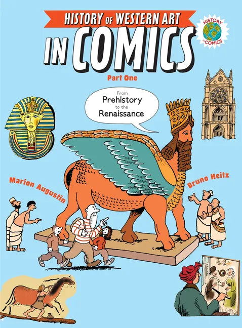 The History of Western Art in Comics Part One: From Prehistory to the Renaissance - Hardcover
