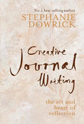 Creative Journal Writing: The Art and Heart of Reflection - Paperback